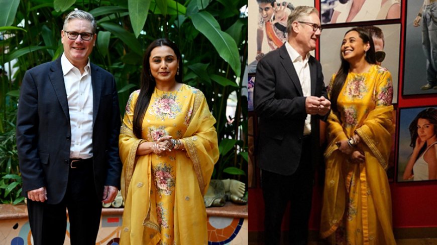 ব্রিটিশ প্রধানমন্ত্রীর সঙ্গে রানি মুখার্জি, তিনটি বড় বাজেটের বলিউড সিনেমার ঘোষণা